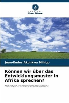 Können wir über das Entwicklungsmuster in Afrika sprechen? - Akonkwa Mihigo, Jean-Eudes