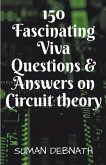 150 Fascinating Viva Questions & Answers on Circuit theory.