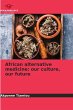 African alternative medicine: our... - Bild 1