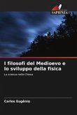 I filosofi del Medioevo e lo sviluppo della fisica