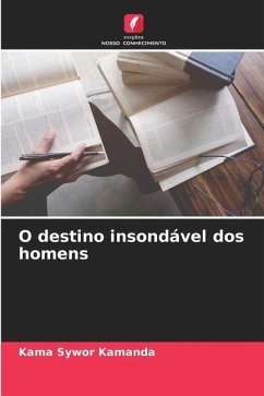 O destino insondável dos homens - Kamanda, Kama Sywor