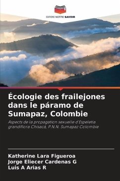 Écologie des frailejones dans le páramo de Sumapaz, Colombie - Lara Figueroa, Katherine;Cardenas G, Jorge Eliecer;Arias R, Luis A