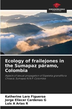 Ecology of frailejones in the Sumapaz páramo, Colombia - Lara Figueroa, Katherine;Cardenas G, Jorge Eliecer;Arias R, Luis A