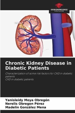 Chronic Kidney Disease in Diabetic Patients - Moya Obregón, Yanisleidy;Obregon Pérez, Nerelis;González Mena, Madelin