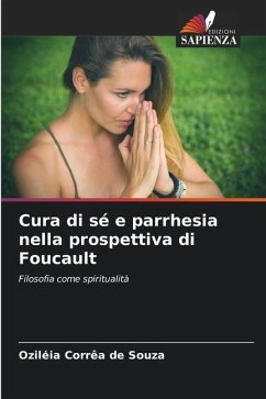 Cura di sé e parrhesia nella prospettiva di Foucault - Corrêa de Souza, Ozil_ia