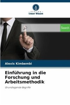 Einführung in die Forschung und Arbeitsmethodik - Kimbembi, Alexis