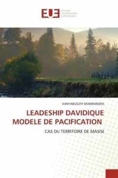 LEADESHIP DAVIDIQUE MODELE DE PACIFICATION - MANIRARORA, KANYABUGOYI