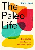 The Paleo Life (eBook, ePUB)