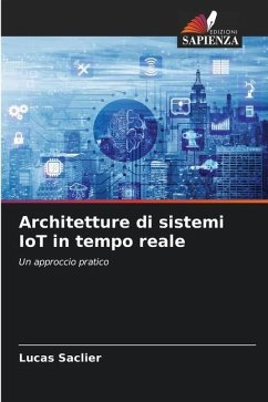 Architetture di sistemi IoT in tempo reale - Saclier, Lucas