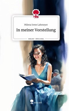 Cover In meiner Vorstellung. Life is a Story - story.one