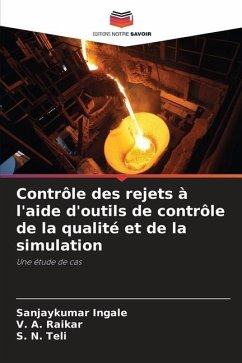 Contrôle des rejets à l'aide d'outils de contrôle de la qualité et de la simulation - Ingale, Sanjaykumar;Raikar, V. A.;Teli, S. N.