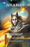 Bound in Strength