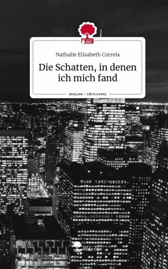 Cover Die Schatten, in denen ich mich fand. Life is a Story - story.one