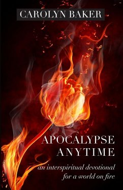 Apocalypse Anytime - Baker, Carolyn