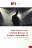 La performance des systèmes de santé en Afrique subsaharienne