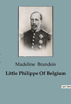 Little Philippe Of Belgium - Brandeis, Madeline