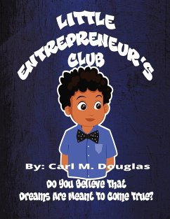 Little Entrepreneur's Club - Douglas, Carl M.; Nero-Douglas, Jacqueline