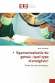 ¿ ligamentoplastie du genou : quel type d¿analgésie?