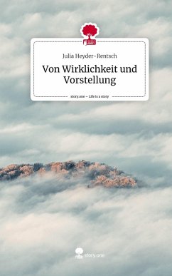 Cover Von Wirklichkeit und Vorstellung. Life is a Story - story.one