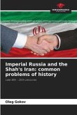Imperial Russia and the Shah's Iran: common problems of history