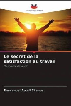Le secret de la satisfaction au travail Cover Le secret de la satisfaction au travail