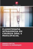 FLUIDOTERAPIA INTRAVENOSA EM CIRURGIA ORAL E MAXILOFACIAL