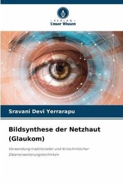 Bildsynthese der Netzhaut (Glaukom) - Yerrarapu, Sravani Devi