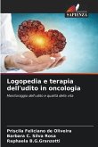 Logopedia e terapia dell'udito in oncologia