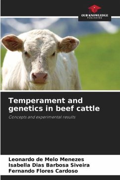 Temperament and genetics in beef cattle - de Melo Menezes, Leonardo;Barbosa Siveira, Isabella Dias;Flores Cardoso, Fernando