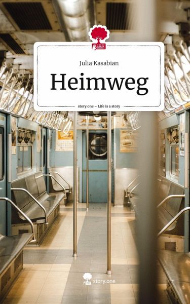 Heimweg. Life is a Story - story.one Heimweg. Life is a Story - story.one