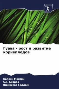 Guawa - rost i razwitie korneplodow - Mantri, Kalqni;Bharad, S.G.;Gaddam, Shriniwas