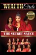 Wealth Circle - The Secret Sauce - Bild 1