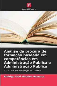 Análise da procura de formação baseada em competências em Administração Pública e Administração Pública - Morales Gamarra, Rodrigo Said
