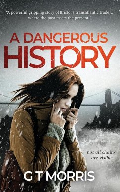 A Dangerous History - Morris, Glyn T