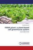 PAWA plant: a plant-based cell greenhouse system