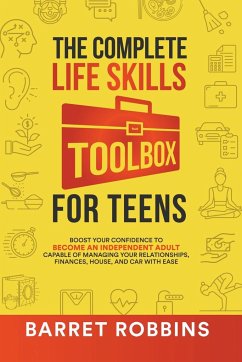The Complete Life Skills Toolbox for Teens - Robbins, Barret