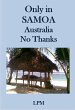 Only in Samoa Australia No Thanks... - Bild 1