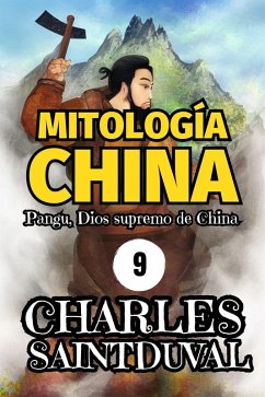 Mitología China: Pangu, Dios supremo de China (eBook, ePUB) - Saintduval, Charles