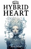 Hybrid Heart (Fantastically Twisted) (eBook, ePUB)