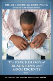 The Psychology of Black Boys and Adolescents (eBook, PDF)
