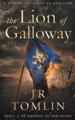 The Lion of Galloway - Tomlin, J. R.