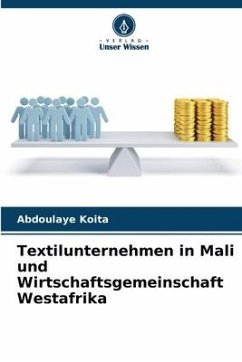 Textilunternehmen in Mali und Wirtschaftsgemeinschaft Westafrika - Koita, Abdoulaye