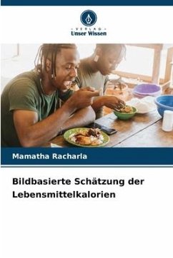 Bildbasierte Schätzung der Lebensmittelkalorien - Racharla, Mamatha