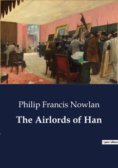 The Airlords of Han - Nowlan, Philip Francis