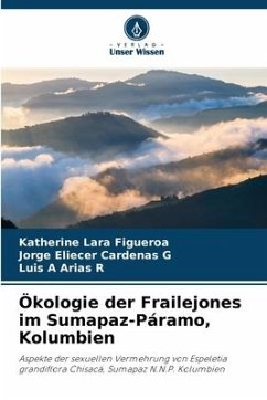Ökologie der Frailejones im Sumapaz-Páramo, Kolumbien - Lara Figueroa, Katherine;Cardenas G, Jorge Eliecer;Arias R, Luis A