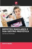 DEFEITOS MAXILARES E SUA GESTÃO PROTÉTICA