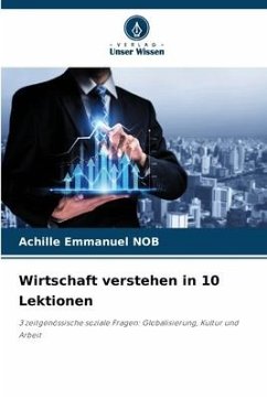 Wirtschaft verstehen in 10 Lektionen - NOB, ACHILLE EMMANUEL