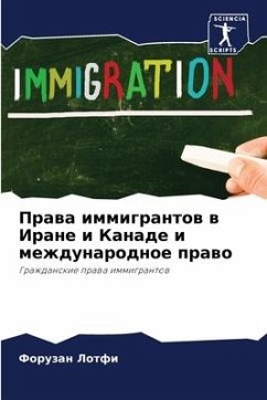 Prawa immigrantow w Irane i Kanade i mezhdunarodnoe prawo - Lotfi, Foruzan