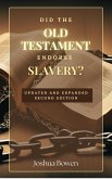 Did the Old Testament Endorse Slavery? (eBook, ePUB)