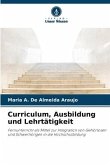 Curriculum, Ausbildung und Lehrtätigkeit